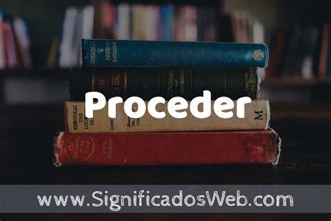 proceder significado